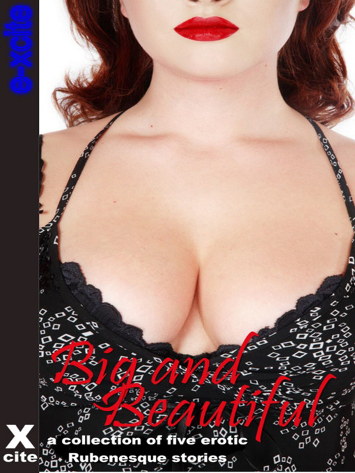 Big and Beautiful